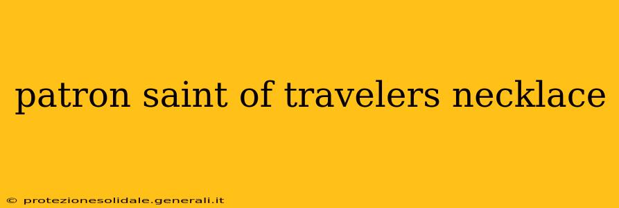 patron saint of travelers necklace