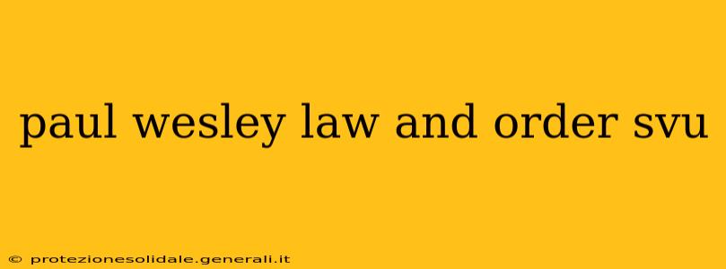 paul wesley law and order svu