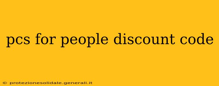 pcs for people discount code