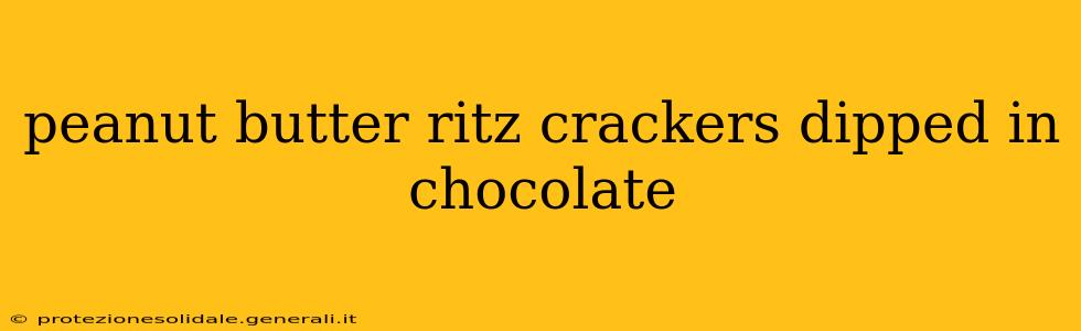 peanut butter ritz crackers dipped in chocolate