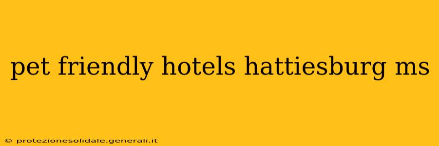pet friendly hotels hattiesburg ms