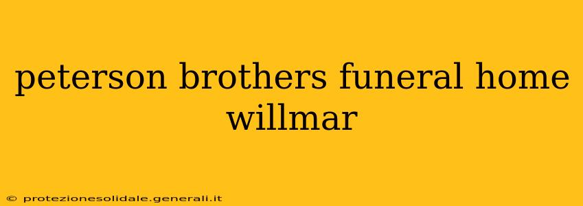 peterson brothers funeral home willmar