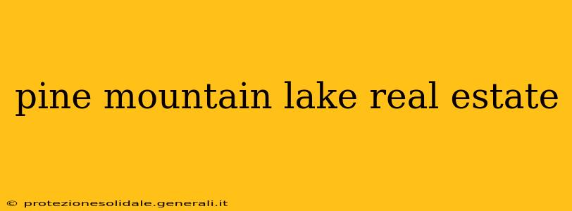 pine mountain lake real estate