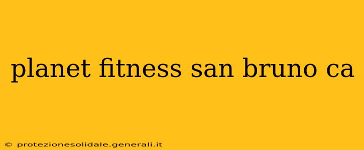 planet fitness san bruno ca