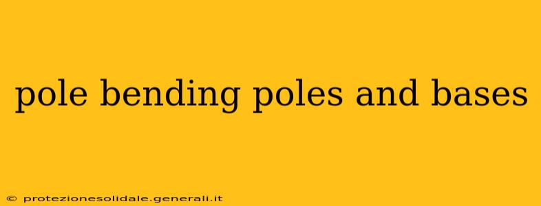 pole bending poles and bases