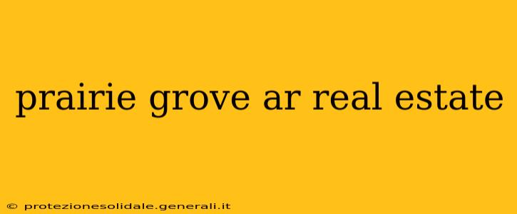 prairie grove ar real estate