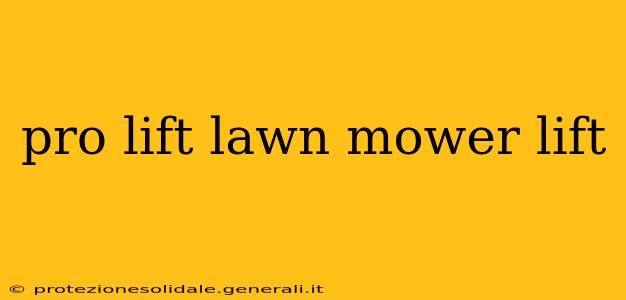 pro lift lawn mower lift