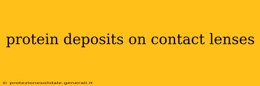protein deposits on contact lenses