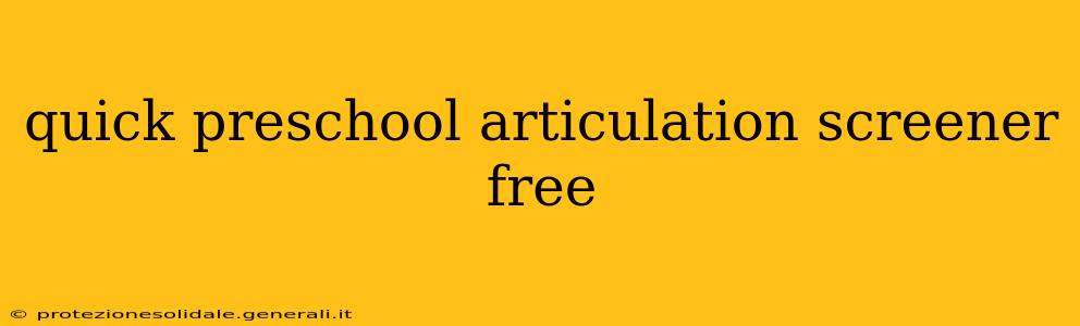 quick preschool articulation screener free