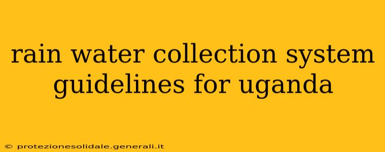 rain water collection system guidelines for uganda