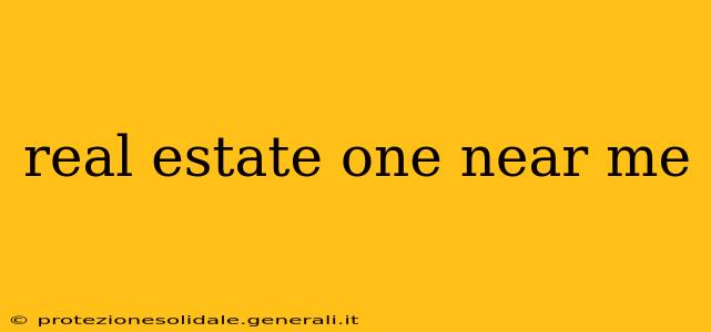 real estate one near me