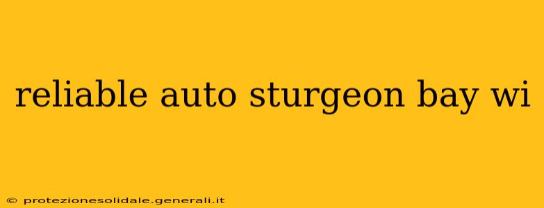 reliable auto sturgeon bay wi