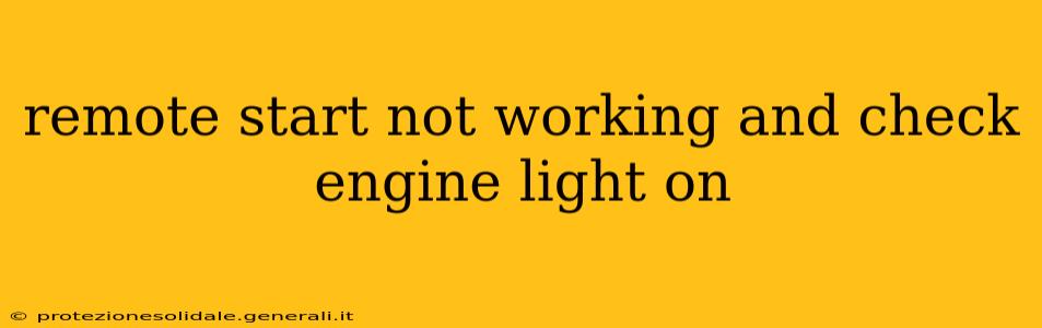 remote start not working and check engine light on
