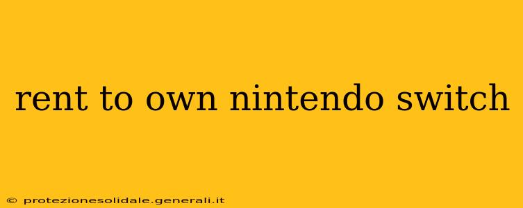 rent to own nintendo switch