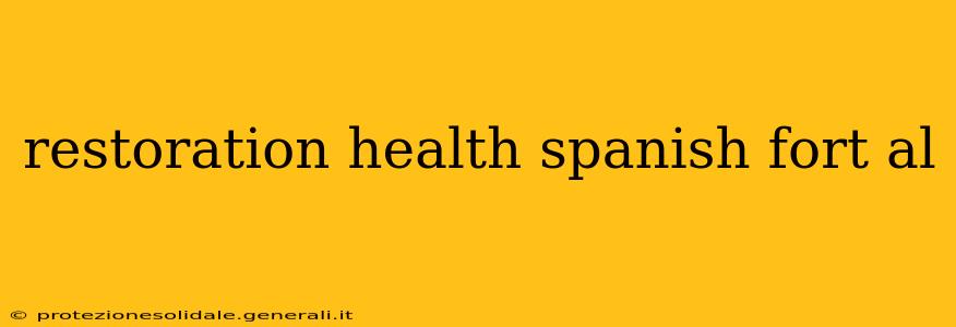 restoration health spanish fort al