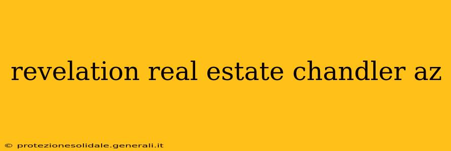 revelation real estate chandler az