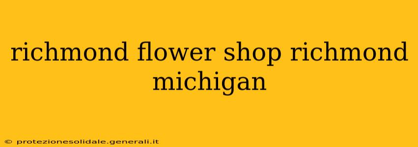 richmond flower shop richmond michigan