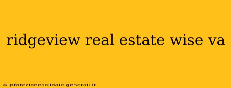 ridgeview real estate wise va