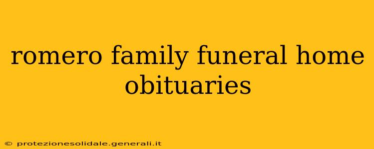 romero family funeral home obituaries