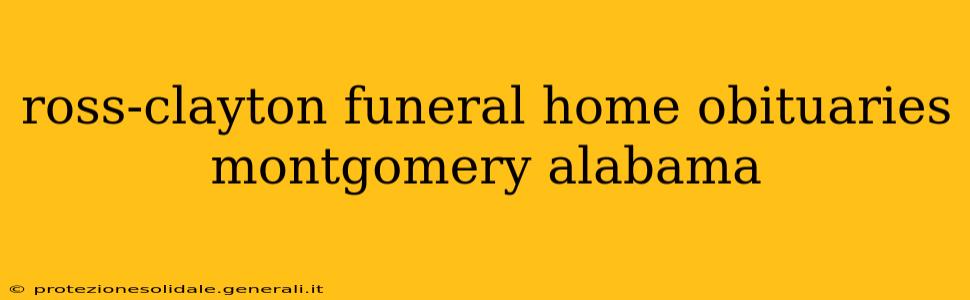 ross-clayton funeral home obituaries montgomery alabama