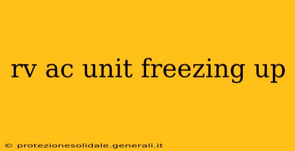 rv ac unit freezing up