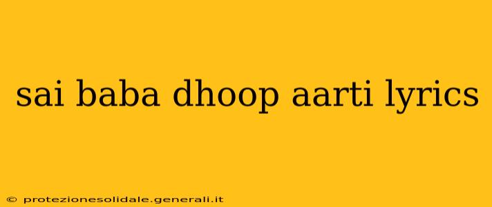 sai baba dhoop aarti lyrics