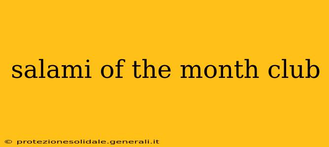 salami of the month club