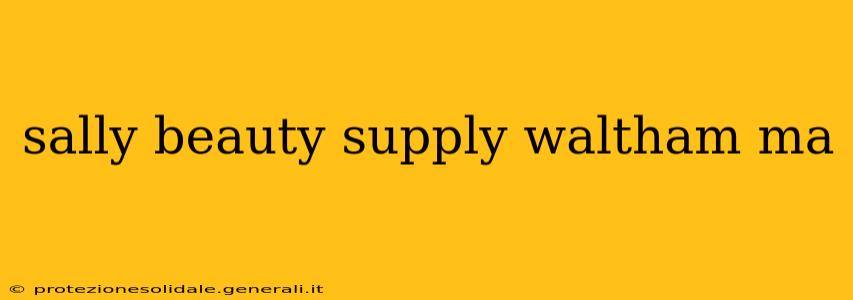 sally beauty supply waltham ma