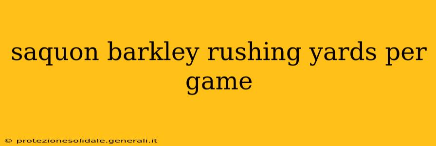 saquon barkley rushing yards per game