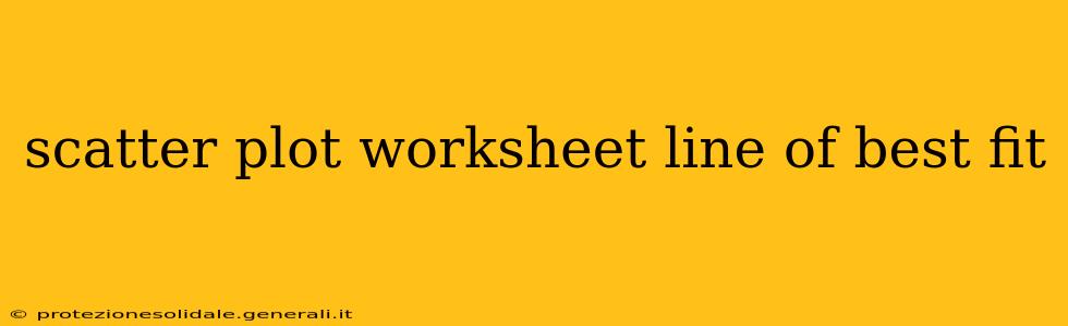 scatter plot worksheet line of best fit