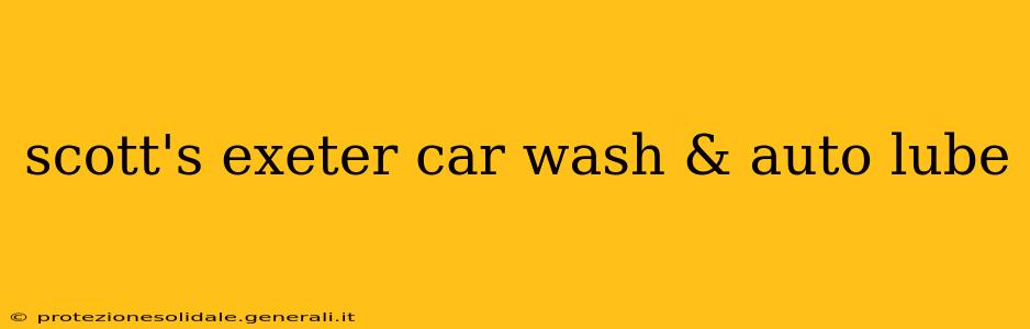 scott's exeter car wash & auto lube