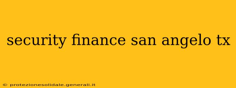 security finance san angelo tx