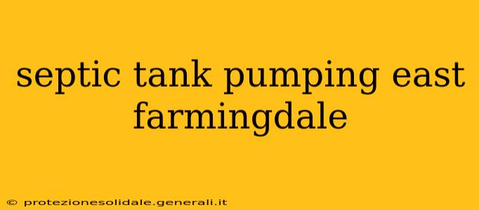septic tank pumping east farmingdale