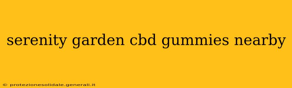 serenity garden cbd gummies nearby