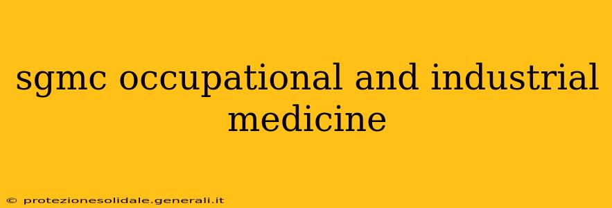sgmc occupational and industrial medicine