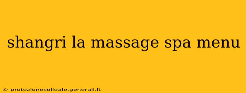 shangri la massage spa menu