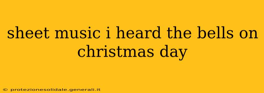 sheet music i heard the bells on christmas day