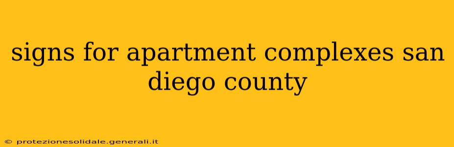 signs for apartment complexes san diego county