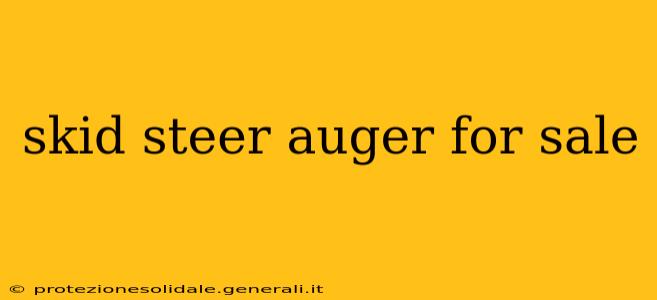 skid steer auger for sale