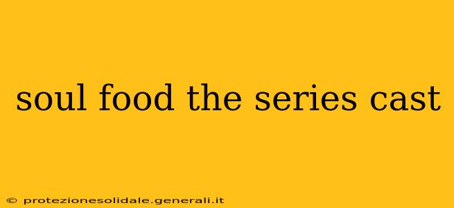 soul food the series cast