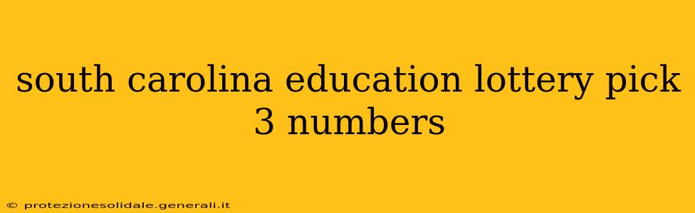 south carolina education lottery pick 3 numbers