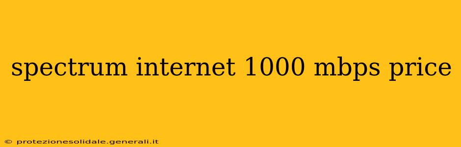 spectrum internet 1000 mbps price