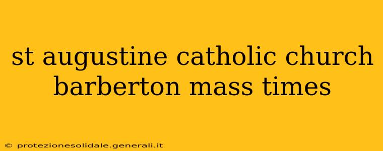 st augustine catholic church barberton mass times