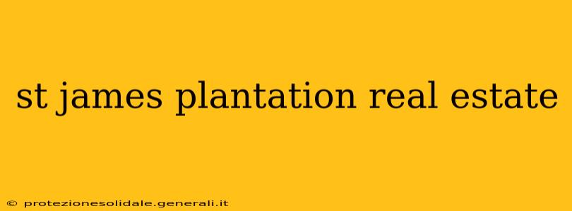 st james plantation real estate