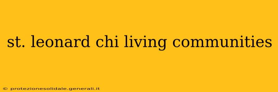 st. leonard chi living communities