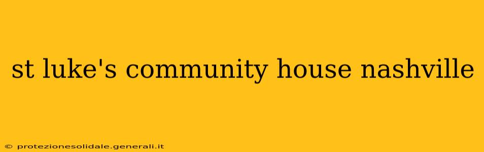 st luke's community house nashville