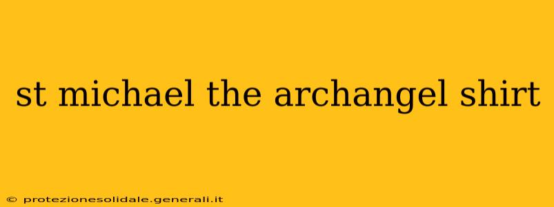 st michael the archangel shirt