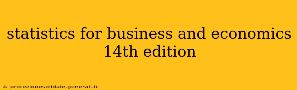 statistics for business and economics 14th edition