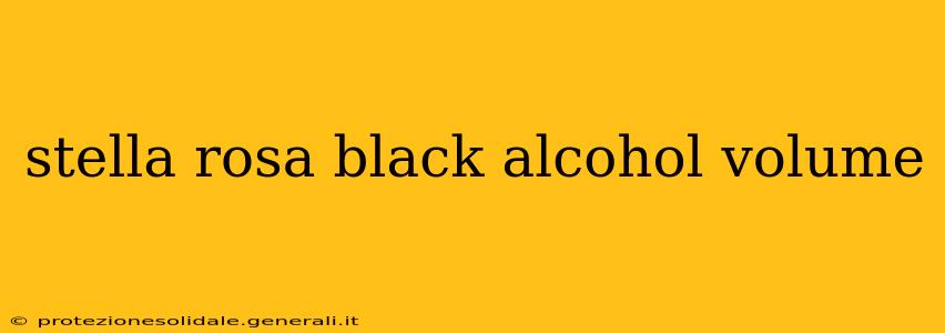 stella rosa black alcohol volume