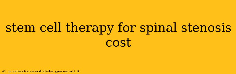 stem cell therapy for spinal stenosis cost